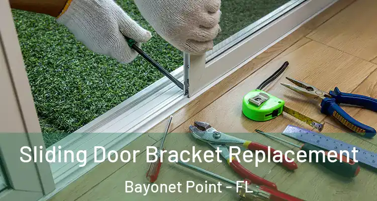 Sliding Door Bracket Replacement Bayonet Point - FL